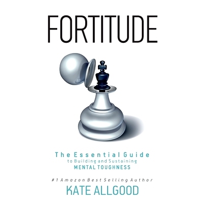 预订 Fortitude: The Essential Guide to Building and Sustaining Mental Toughness: 9780692925768