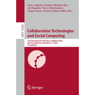 预订 Collaboration Technologies and Social Computing: 31st International Conference, CollabTech 2025, Jakarta, Indonesia