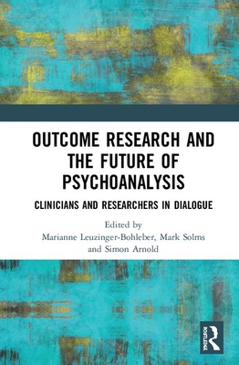 【预订】Outcome Research and the Future of Psychoanalysis