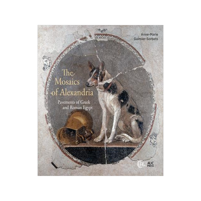 [预订]The Mosaics of Alexandria: Pavements of Greek and Roman Egypt 9781649030740