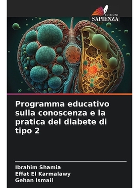 预订 Programma educativo sulla conoscenza e la pratica del diabete di tipo 2: DE: 9786209245398