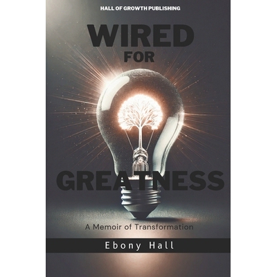 预订 Wired for Greatness: A Memoir of Transformation 9798314743539