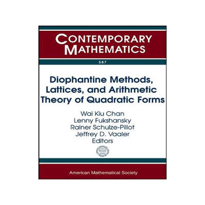 [预订]Diophantine Methods, Lattices and Arithmetic Theory of Quadratic Forms 9780821883181