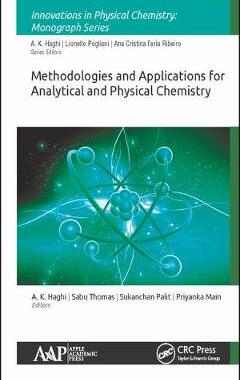 【预订】Methodologies and Applications for Analytical and Physical Chemistry 9781771886215