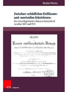预订 Zwischen »schädlichen Einflüssen« und »wertvollen Erbströmen«: Der »rassenhygienische« Diskurs in Deutschl