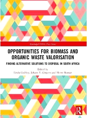 预订 Opportunities for Biomass and Organic Waste Valorisation: Finding Alternative Solutions to Disposal in South Africa