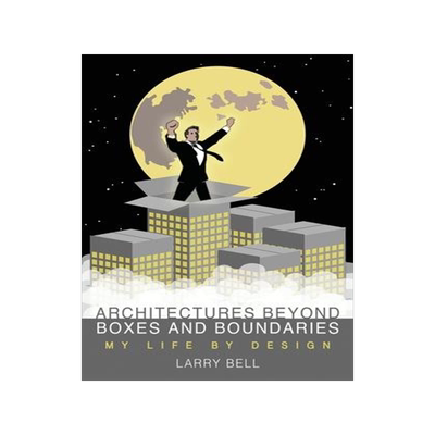 [预订]Architectures Beyond Boxes and Boundaries 9781949267891