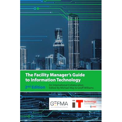 预订 The Facility Manager’s Guide to Information Technology: Second Edition: 9781938780004