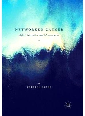 预订 Networked Cancer: Affect, Narrative and Measurement 网络癌症: 9783319846453
