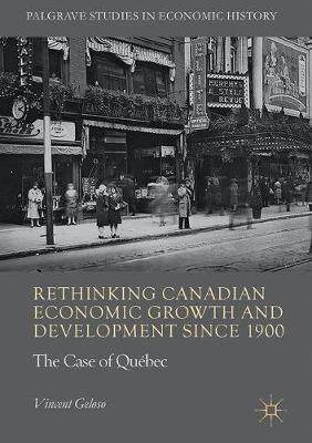 【预订】Rethinking Canadian Economic Growth and Development since 1900