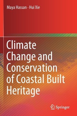 【预订】Climate Change and Conservation of Coastal Built Heritage