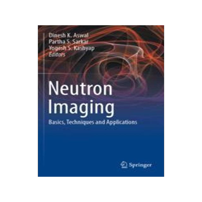 [预订]Neutron Imaging: Basics, Techniques and Applications 9789811662751