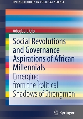 【预订】Social Revolutions and Governance Aspirations of African Millennials 9783030885458