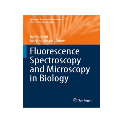 预订 Fluorescence Spectroscopy and Microscopy in Biology