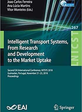 【预售】Intelligent Transport Systems, From Research and Development to the Market Uptake
