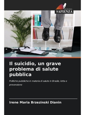 预订 Il suicidio, un grave problema di salute pubblica: Politiche pubbliche in materia di salute in Brasile, lotta e pre