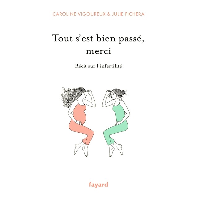 预订 Tout s’est bien passé, merci : récit sur l’infertilité 一切顺利,谢谢:关于不孕不育的故事: 9782213725055