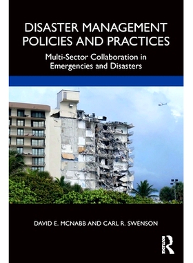 预订 Disaster Management Policies and Practices: Multi-Sector Collaboration in Emergencies and Disasters: Multi-Sector C