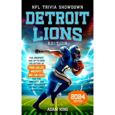 预订 NFL Trivia Showdown - Detroit Lions Edition: The Greatest and Up-To-Date Collection of Trivia Quizzes, Anecdotes, a