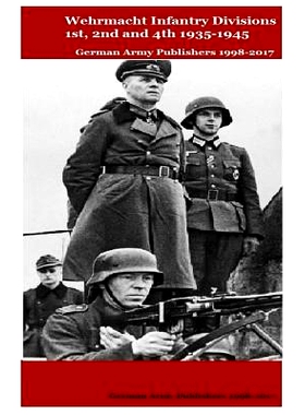 预订 Wehrmacht Infantry Divisions 1st, 2nd and 4th 1935-1945: 9781546840237