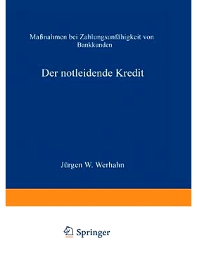 预订 Der notleidende Kredit: Maßnahmen bei Zahlungsunfähigkeit von Bankkunden: 9783663060499