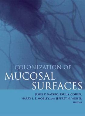 【预订】Colonization of Mucosal Surfaces