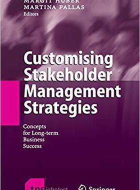 【预订】Customising Stakeholder Management Strategies 9783540313182