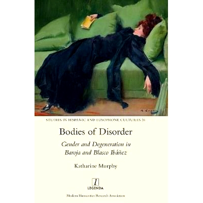Gender and Degeneration in Baroja and Bl