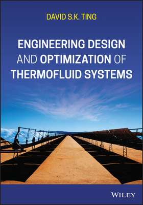 【预订】Engineering Design and Optimization of Thermofluid Systems