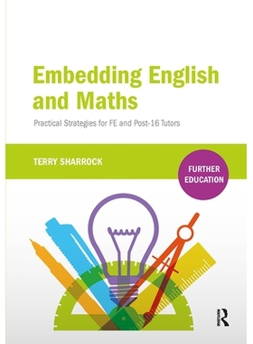 预订 Embedding English and Maths: Practical Strategies for FE and Post-16 Tutors 嵌入英语和数学：FE 和 16 岁后辅导员的实