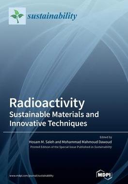 [预订]Radioactivity: Sustainable Materials and Innovative Techniques 9783036572482