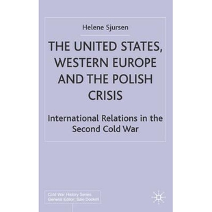 and Second The the Europe States Cold Polish War International Western Relations United 预订 9780333740 Crisis