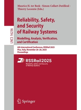 预订 Reliability, Safety, and Security of Railway Systems. Modelling, Analysis, Verification, and Certification: 6th Int