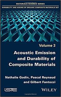 【预售】﻿Acoustic Emission and Durability of Composite Materials