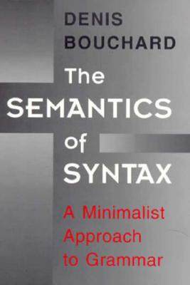 【预订】The Semantics of Syntax 9780226067339