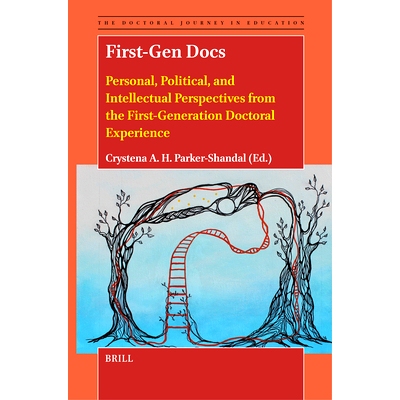 预订 First-Gen Docs: Personal, Political, and Intellectual Perspectives from the First-Generation Doctoral Experience 初