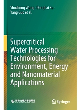 预订 Supercritical Water Processing Technologies for Environment, Energy and Nanomaterial Applications: 9789811393280