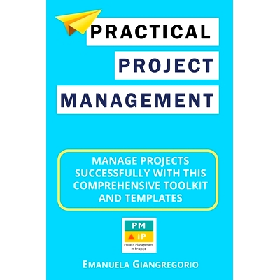预订 Practical Project Management: Manage Projects Successfully with this Comprehensive Toolkit and Templates: 979821587