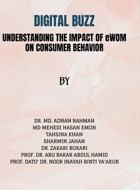 预订 Digital Buzz: Understanding The Impact of e-wom on Consumer Behavior: 9798895447819