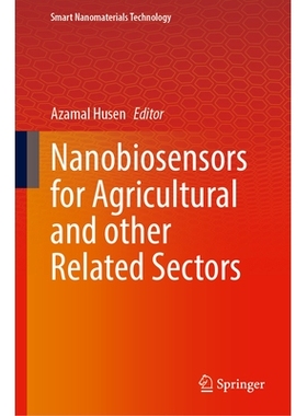 预订 Nanobiosensors for Agricultural and Other Related Sectors 用于农业与其他相关行业的纳米生物传感器: 9789819664986