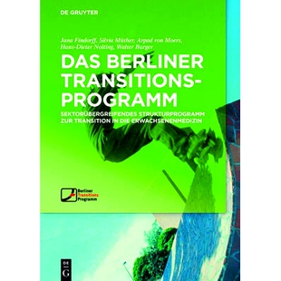 预订 Das Berliner TransitionsProgramm: Sektorübergreifendes Strukturprogramm zur Transition in die Erwachsenenmedizin: