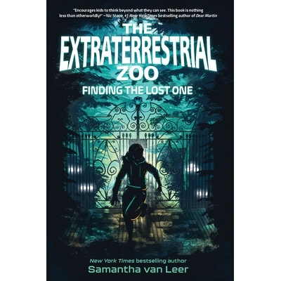预订 The Extraterrestrial Zoo 1: Finding the Lost One: 9781645952930
