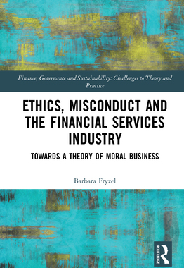 【预订】Ethics, Misconduct and the Financial Services Industry 9780367618667