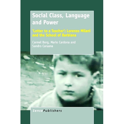 预订 Social Class, Language and Power: ’Letter to a Teacher’: Lorenzo Milani and the School of Barbiana 社会*，语言和
