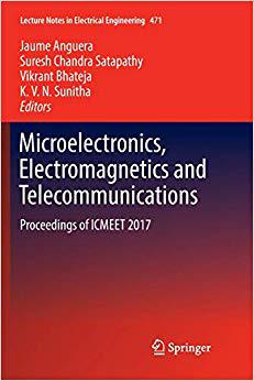 【预售】Microelectronics, Electromagnetics and Telecommunications: Proceedings of Icmeet 2017