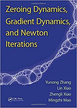 【预售】Zeroing Dynamics, Gradient Dynamics, and Newton Iterations