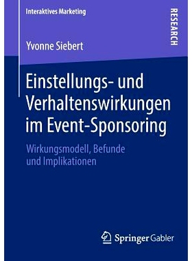 预订 Einstellungs- und Verhaltenswirkungen im Event-Sponsoring: Wirkungsmodell, Befunde und Implikationen 招募和赛事赞助