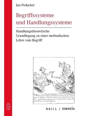 预订 Begriffssysteme und Handlungssysteme: Handlungstheoretische Grundlegung zu einer methodischen Lehre vom Begriff 概