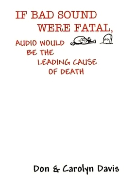 预订 If Bad Sound Were Fatal, Audio Would Be the Leading Cause of Death: 9781414078830