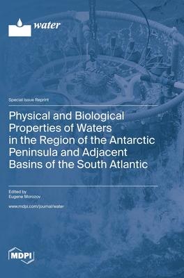 [预订]Physical and Biological Properties of Waters in the Region of the Antarctic Peninsula and Adjacent B 9783036582696 书籍/杂志/报纸 科学技术类原版书 原图主图